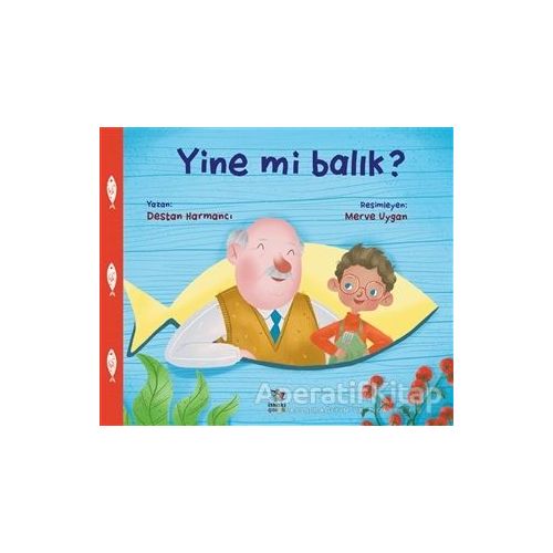 Yine Mi Balık? - Destan Harmancı - İthaki Çocuk Yayınları