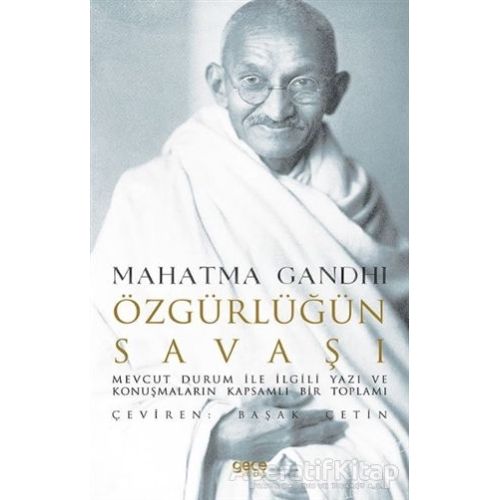Özgürlüğün Savaşı - Mahatma Gandhi - Gece Kitaplığı