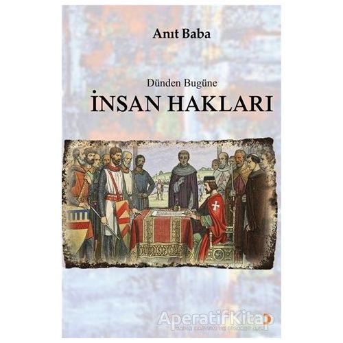 Dünden Bugüne İnsan Hakları - Anıt Baba - Cinius Yayınları