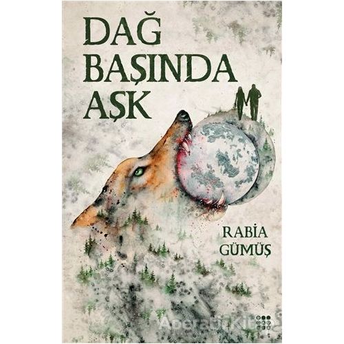 Dağ Başında Aşk - Rabia Gümüş - Dokuz Yayınları