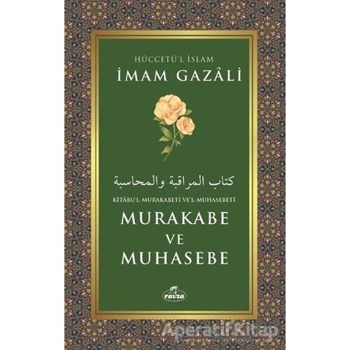 Kitabul-Mukarabeti Vel-Muhasebeti Murakabe ve Muhasebe - İmam Gazali - Ravza Yayınları