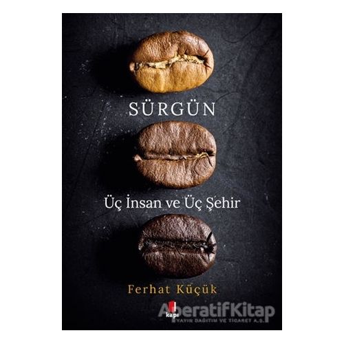 Sürgün - Ferhat Küçük - Kapı Yayınları
