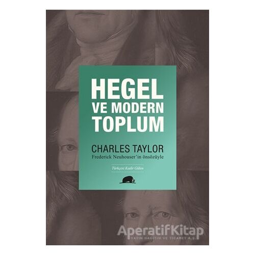 Hegel ve Modern Toplum - Charles Taylor - Kolektif Kitap