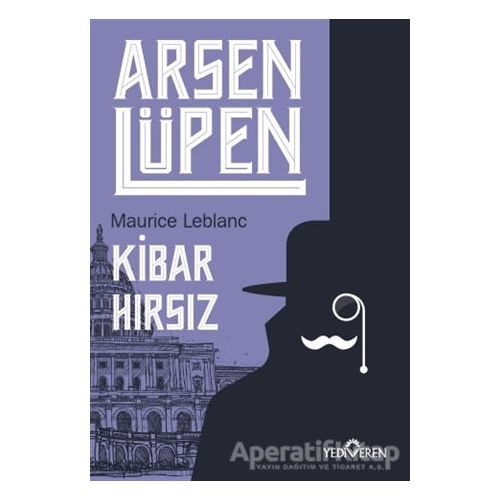 Kibar Hırsız - Arsen Lüpen - Maurice Leblanc - Yediveren Yayınları