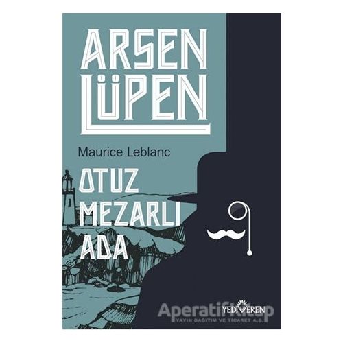 Otuz Mezarlı Ada - Arsen Lüpen - Maurice Leblanc - Yediveren Yayınları