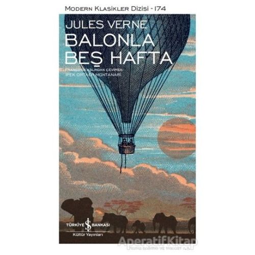 Balonla Beş Hafta (Şömizli) - Jules Verne - İş Bankası Kültür Yayınları