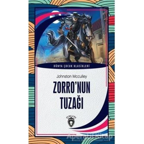 Zorro’nun Tuzağı - Johnston McCulley - Dorlion Yayınları