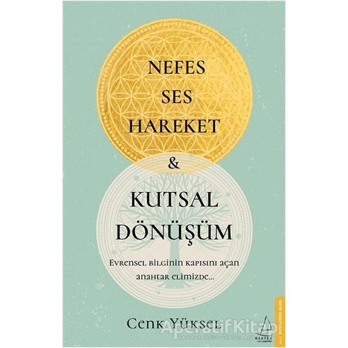 Nefes Ses Hareket ve Kutsal Dönüşüm - Cenk Yüksel - Destek Yayınları