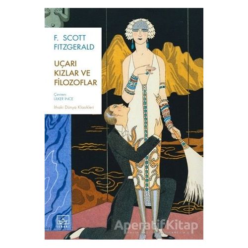 Uçarı Kızlar ve Filozoflar - F. Scott Fitzgerald - İthaki Yayınları