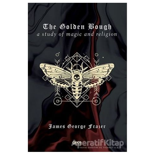 The Golden Bough - James George Frazer - Gece Kitaplığı