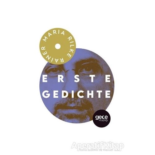 Erste Gedichte - Rainer Maria Rilke - Gece Kitaplığı