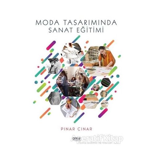 Moda Tasarımında Sanat Eğitimi - Pınar Çınar - Gece Kitaplığı