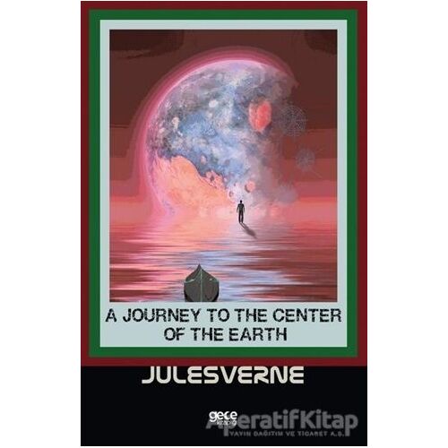 A Journey To The Center Of The Earth - Jules Verne - Gece Kitaplığı