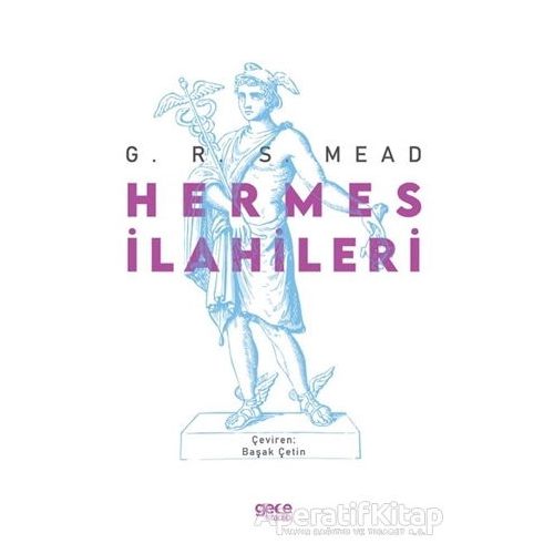 Hermes İlahileri - George Robert Stowe Mead - Gece Kitaplığı