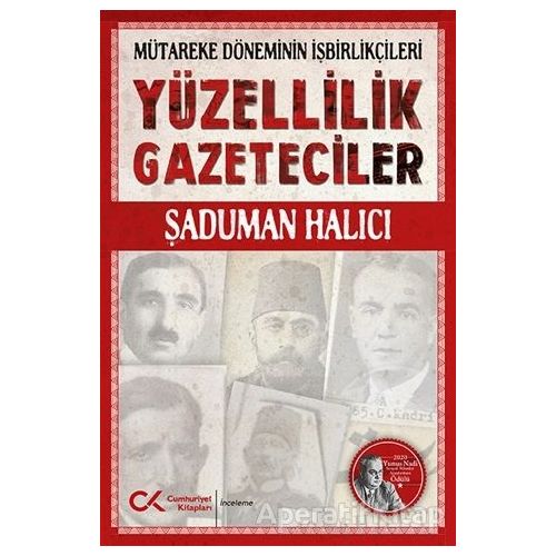 Yüzellilik Gazeteciler - Şaduman Halıcı - Cumhuriyet Kitapları