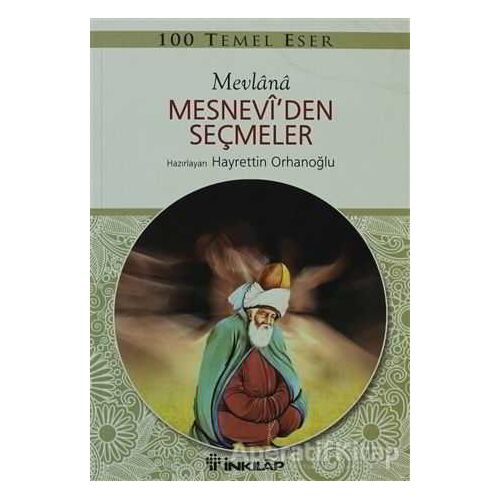 Mesnevi’den Seçmeler - Mevlana Celaleddin Rumi - İnkılap Kitabevi