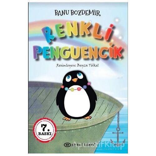 Renkli Penguencik - Banu Bozdemir - Epsilon Yayınevi