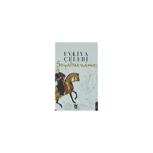 Seyahatname - Evliya Çelebi - Dorlion Yayınları