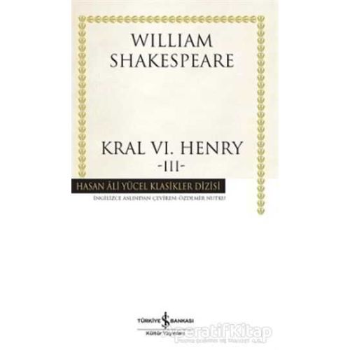 Kral 6. Henry - 3 - William Shakespeare - İş Bankası Kültür Yayınları
