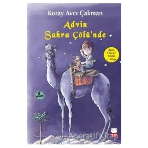 Advin Sahra Çölünde - Koray Avcı Çakman - Kırmızı Kedi Çocuk