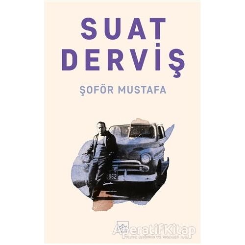 Şoför Mustafa - Suat Derviş - İthaki Yayınları
