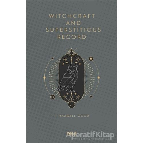 Witchcraft and Superstitious Record - J. Maxwell Wood - Gece Kitaplığı