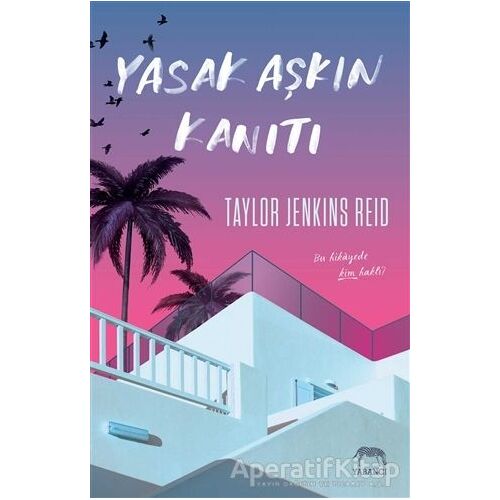 Yasak Aşkın Kanıtı - Taylor Jenkins Reid - Yabancı Yayınları