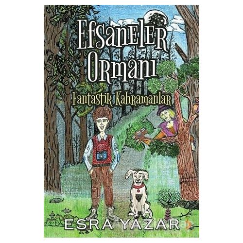 Efsaneler Ormanı - Esra Yazar - Cinius Yayınları