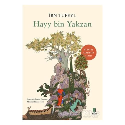 Hayy Bin Yakzan - İbn Tufeyl - Kapı Yayınları