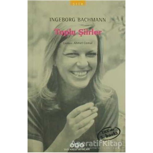 Toplu Şiirler - Ingeborg Bachmann - Ingeborg Bachmann - Yapı Kredi Yayınları