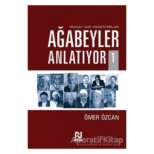 Ağabeyler Anlatıyor 1 - Ömer Özcan - Nesil Yayınları