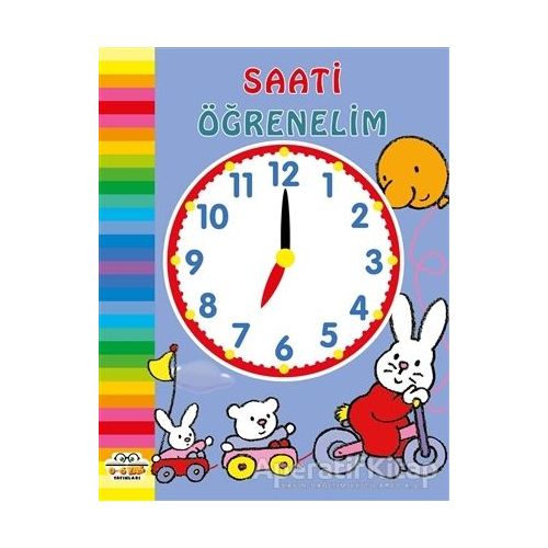 Saati Öğrenelim - Kolektif - 0-6 Yaş Yayınları