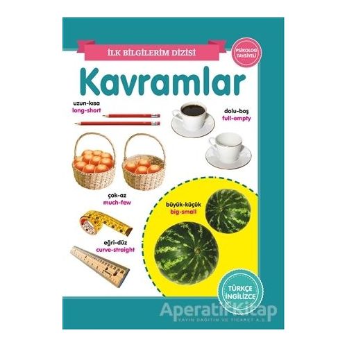 Kavramlar - İlk Bilgilerim Dizisi - Kolektif - 0-6 Yaş Yayınları