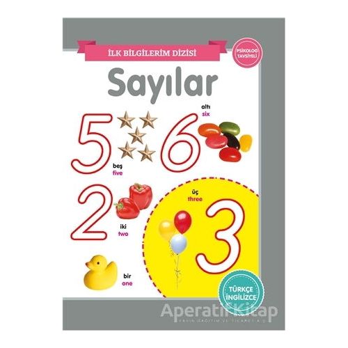 Sayılar - İlk Bilgilerim Dizisi - Kolektif - 0-6 Yaş Yayınları