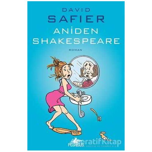 Aniden Shakespeare - David Safier - Pegasus Yayınları