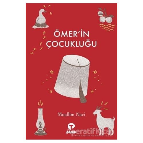 Ömerin Çocukluğu - Muallim Naci - Turkuvaz Çocuk