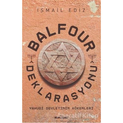 Balfour Deklerasyonu - İsmail Ediz - Timaş Yayınları