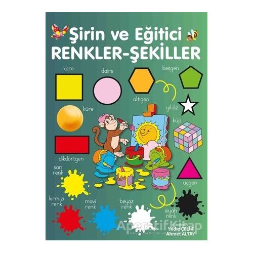 Şirin ve Eğitici Renkler - Şekiller - Yıldız Çelik - Parıltı Yayınları