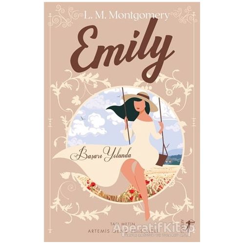Emily Başarı Yolunda (Tam Metin) - Lucy Maud Montgomery - Artemis Yayınları