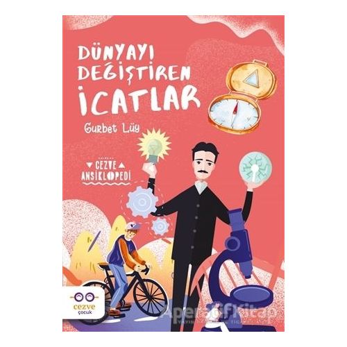 Dünyayı Değiştiren İcatlar - Gurbet Lüy - Cezve Çocuk