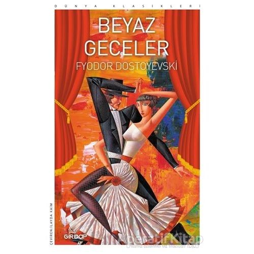 Beyaz Geceler - Fyodor Mihayloviç Dostoyevski - Girdap Kitap