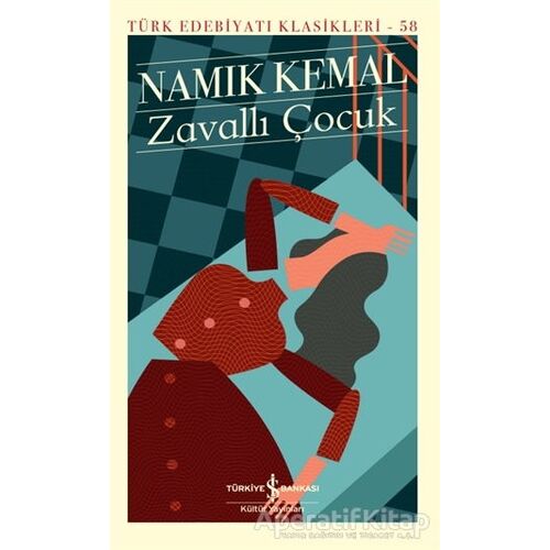 Zavallı Çocuk (Şömizli) - Namık Kemal - İş Bankası Kültür Yayınları