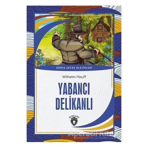 Yabancı Delikanlı - Wilhelm Hauff - Dorlion Yayınları