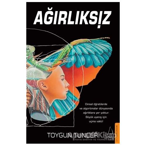 Ağırlıksız - Toygun Tunçer - Destek Yayınları