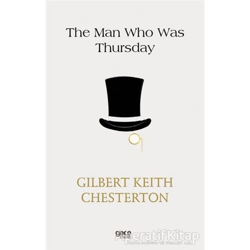 The Man Who Was Thursday - Gilbert Keith Chesterton - Gece Kitaplığı