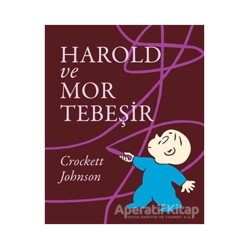 Harold ve Mor Tebeşir - Crockett Johnson - Can Çocuk Yayınları
