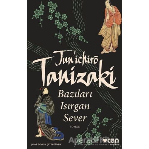 Bazıları Isırgan Sever - Junichiro Tanizaki - Can Yayınları