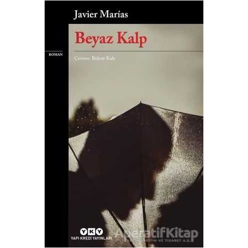 Beyaz Kalp - Javier Marias - Yapı Kredi Yayınları