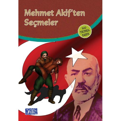 Mehmet Akif’ten Seçmeler - Mehmed Akif Ersoy - Parıltı Yayınları
