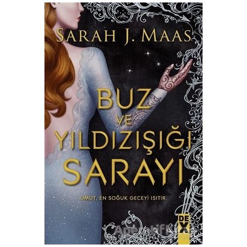 Buz ve Yıldızışığı Sarayı - Sarah J. Maas - Dex Yayınevi